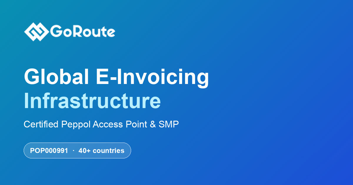 Peppol API for E-Invoicing in 40+ Countries | GoRoute